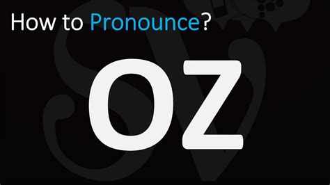 oz definition|how to pronounce oz.